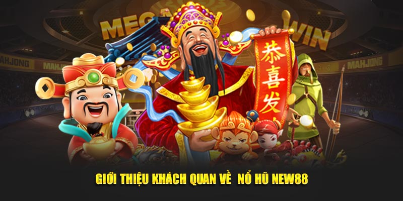 New88 nổ hũ tuyệt đỉnh: Bí mật giành jackpot mà ít ai biết